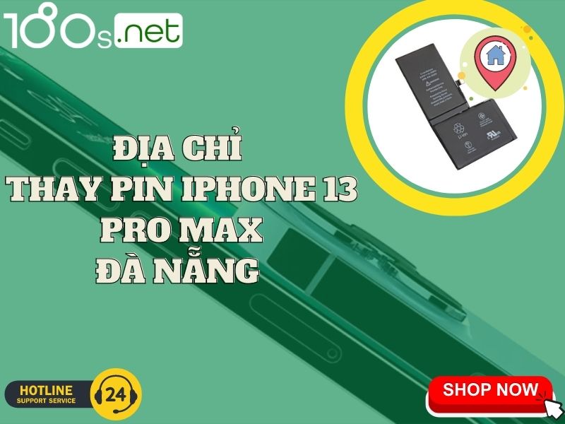 địa chỉ thay pin iphone 13 pro max Đà Nẵng