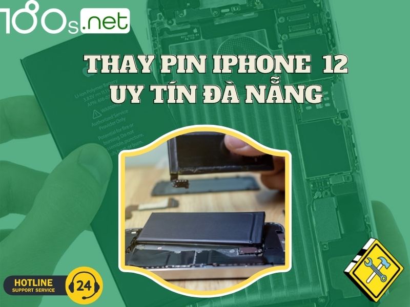  thay pin iphone 12 uy tín Đà Nẵng