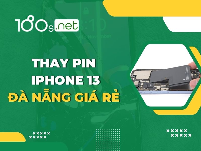 Thay pin iPhone 13  Đà Nẵng giá rẻ