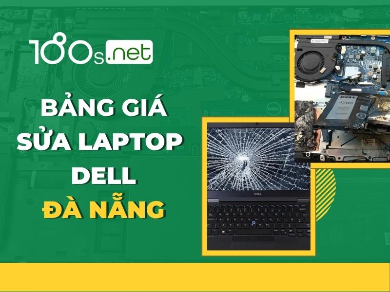 Bảng giá sửa laptop Dell Đà Nẵng