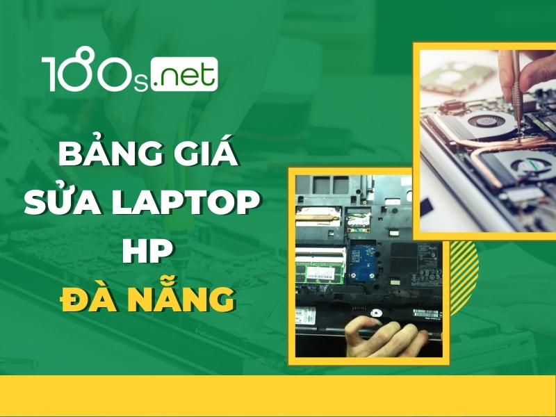 Bảng giá sửa laptop HP Đà Nẵng 