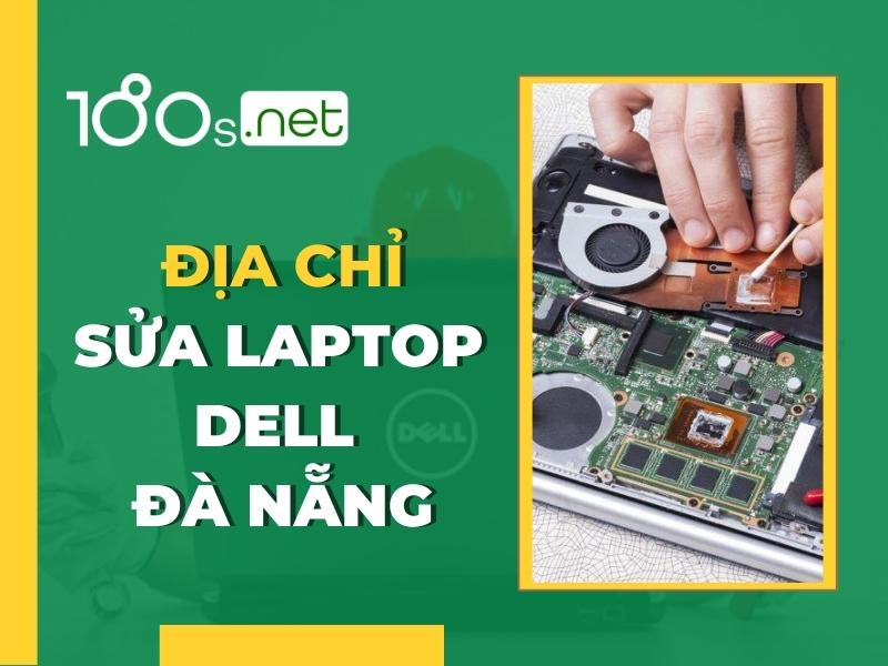 Địa chỉ sửa laptop Dell Đà Nẵng