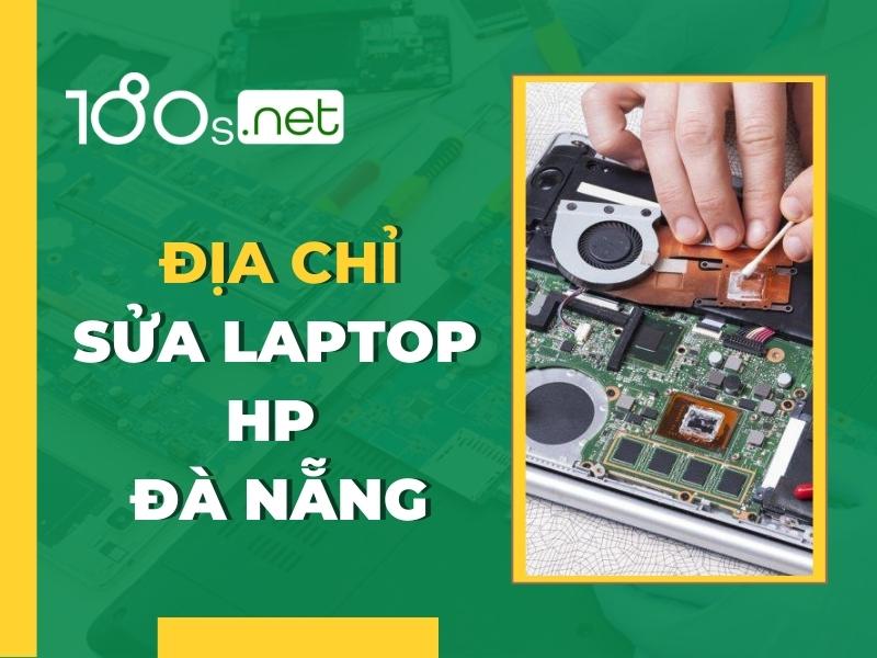 Địa chỉ sửa laptop HP Đà Nẵng 