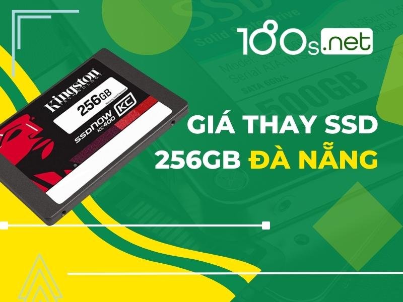 Giá thay SSD 256GB Đà Nẵng