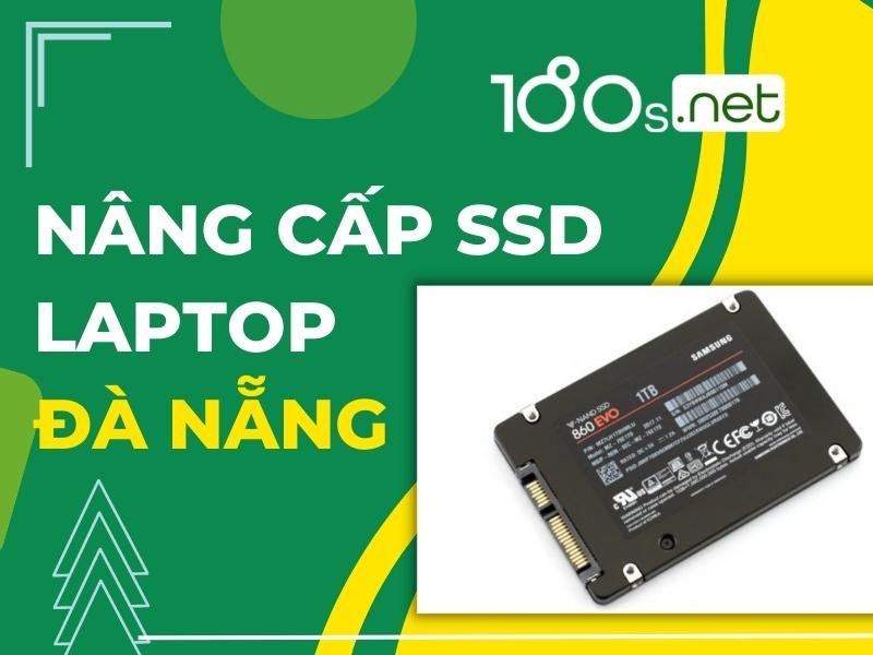 Nâng cấp SSD laptop Đà Nẵng