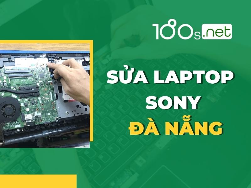 Sửa laptop Sony Đà Nẵng