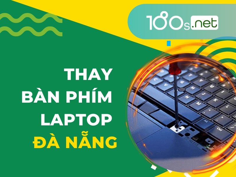Thay bàn phím laptop Đà Nẵng