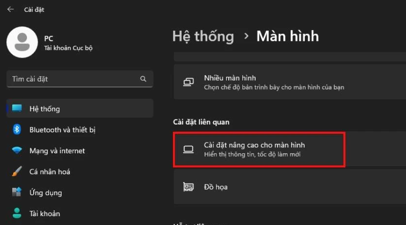 Chọn vào Cài đặt nâng cao cho màn hình